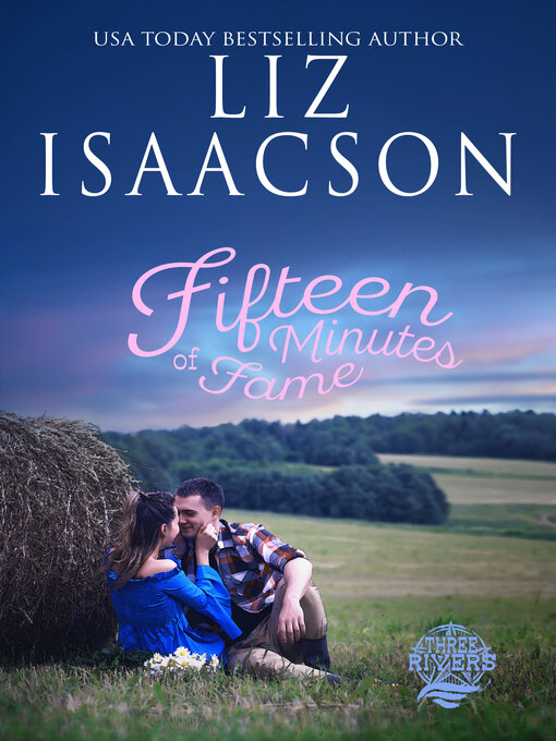 Title details for Fifteen Minutes of Fame by Liz Isaacson - Available